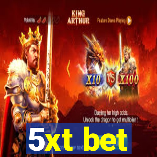 5xt bet